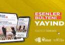 ESENLER BÜLTENİ YENİ SAYISI İLE YAYINDA!