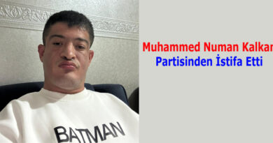 Muhammed Numan Kalkan Partisinden İstifa Etti